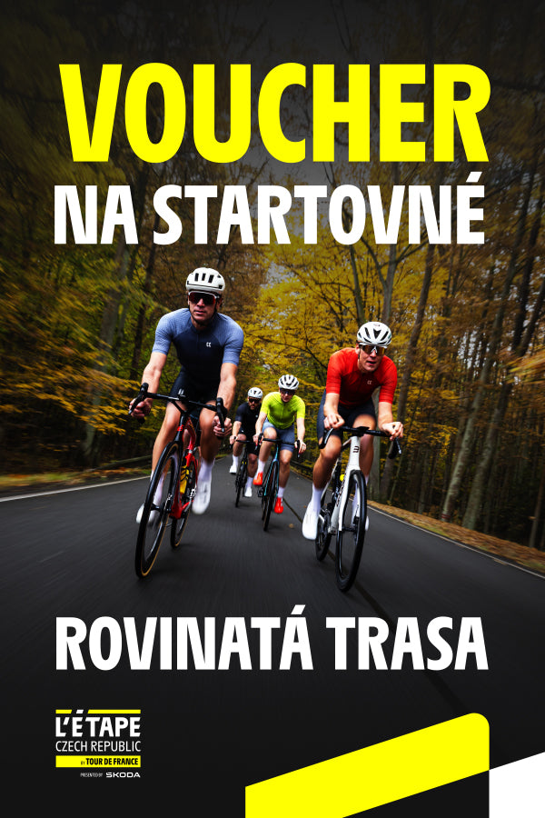 VOUCHER NA STARTOVNÉ NA ROVINATOU ETAPU L'ETAPE CZECH REPUBLIC 4.10.2026
